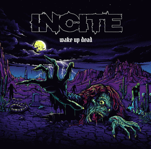 Incite : Wake Up Dead